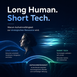 Strategisches Visual mit einer Person als Symbol für menschliche Entwicklung auf der linken Seite und dynamischen Technologie- und Datenströmen auf der rechten Seite. Eine leuchtende Brücke verbindet beide Welten und symbolisiert Aufnahmefähigkeit als Verbindung zwischen technologischem Wandel und nachhaltiger Wirkung.